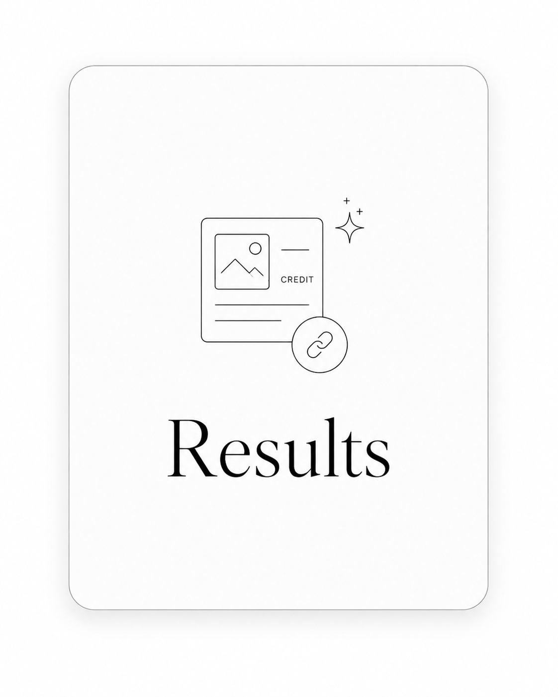 Step 5: Results — Attach credits + press links
